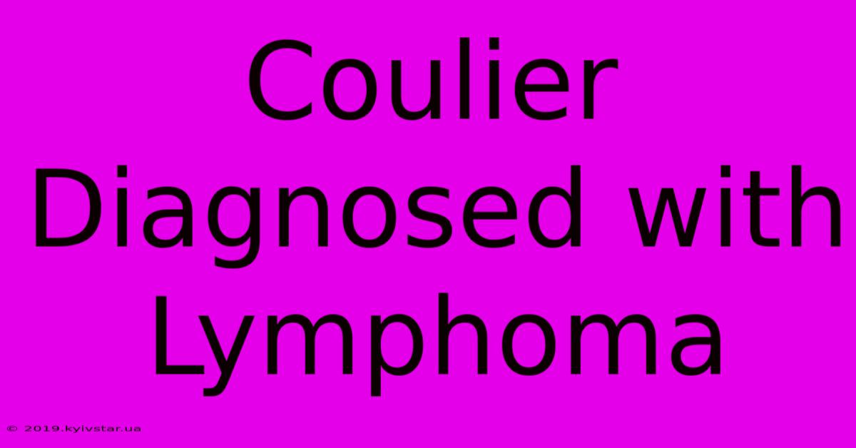 Coulier Diagnosed With Lymphoma