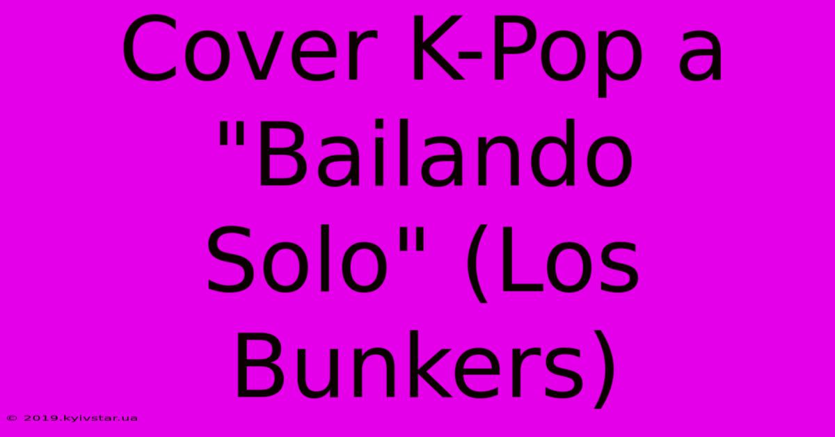 Cover K-Pop A 