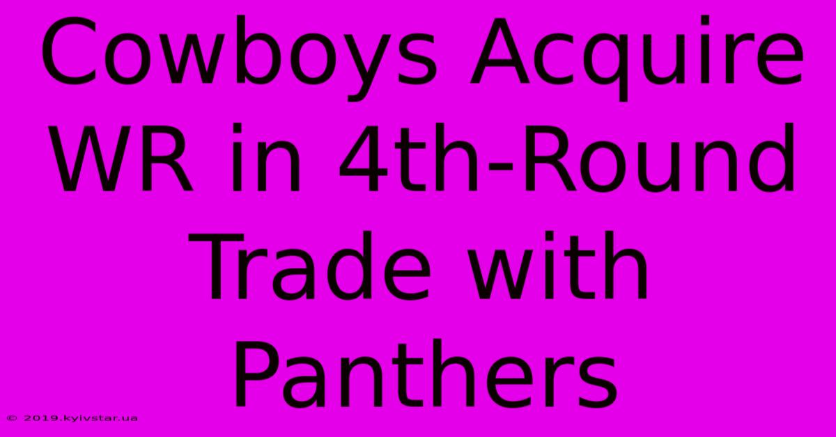 Cowboys Acquire WR In 4th-Round Trade With Panthers