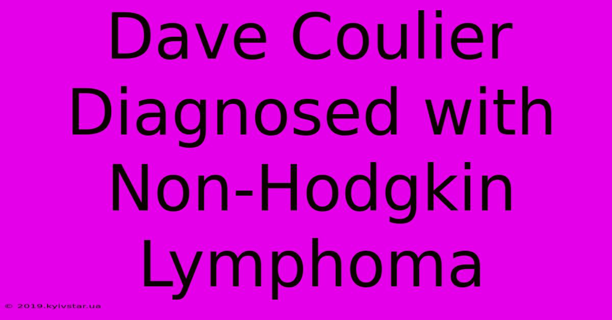 Dave Coulier Diagnosed With Non-Hodgkin Lymphoma 