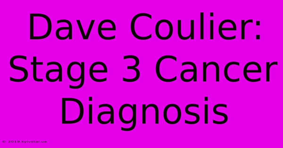 Dave Coulier: Stage 3 Cancer Diagnosis