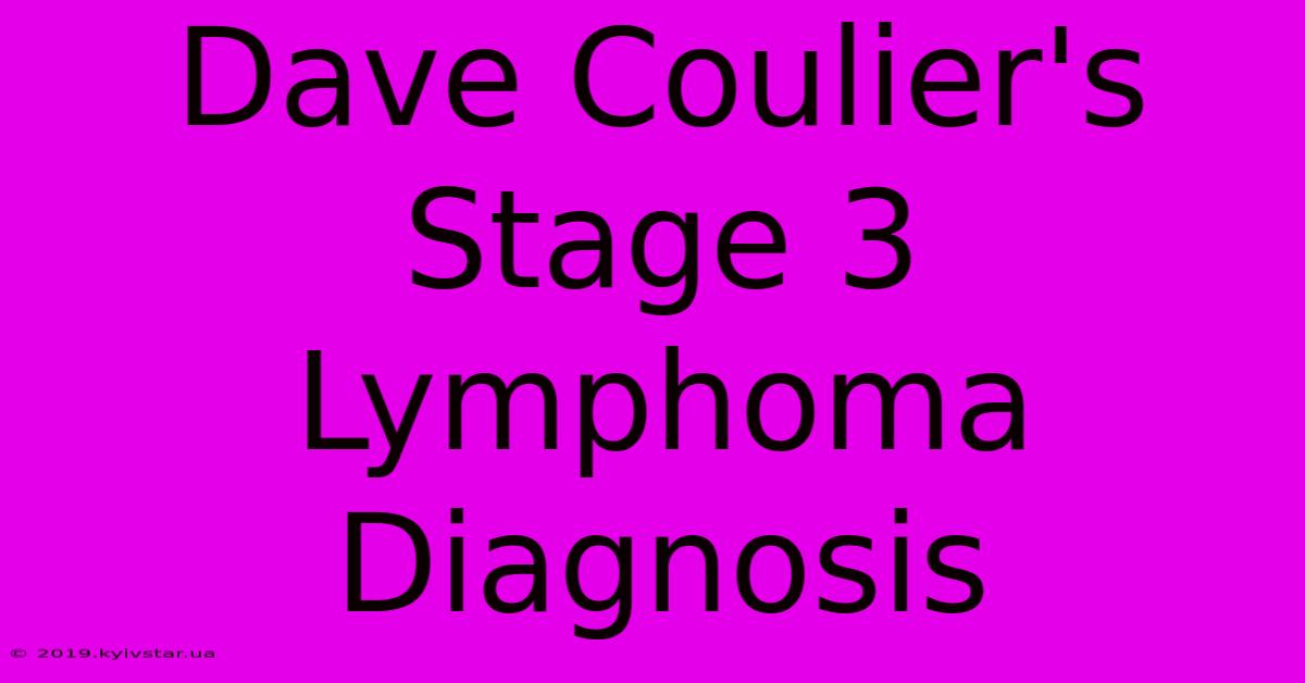 Dave Coulier's Stage 3 Lymphoma Diagnosis 