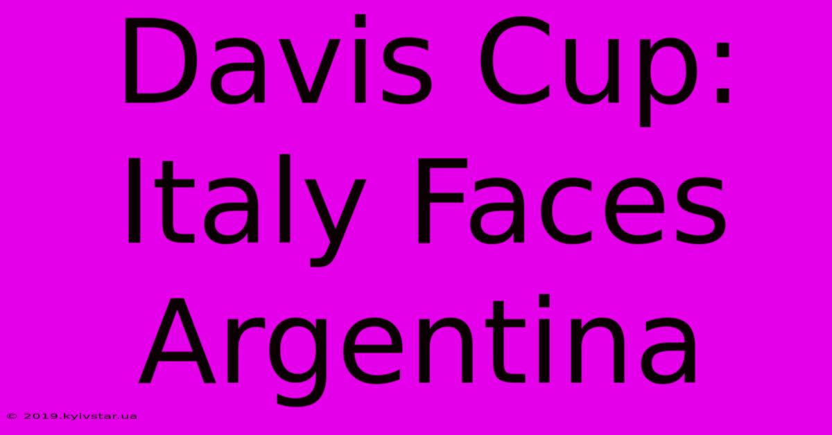 Davis Cup: Italy Faces Argentina