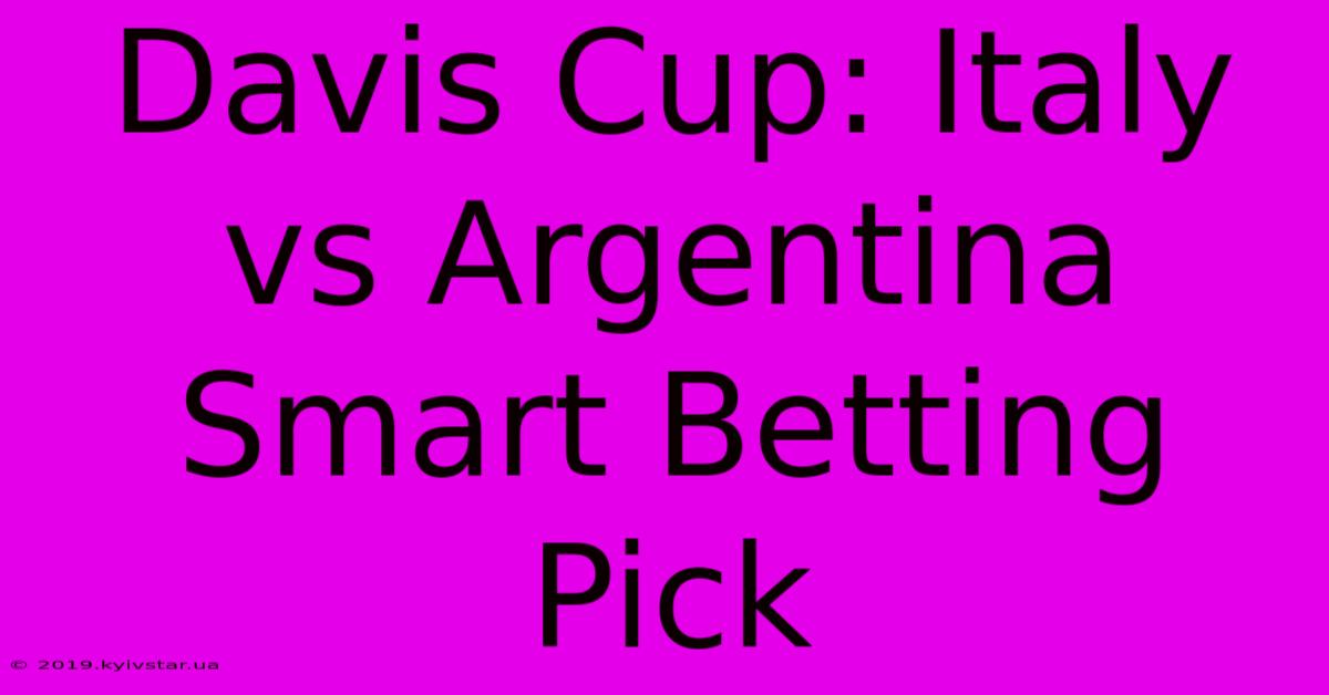 Davis Cup: Italy Vs Argentina Smart Betting Pick