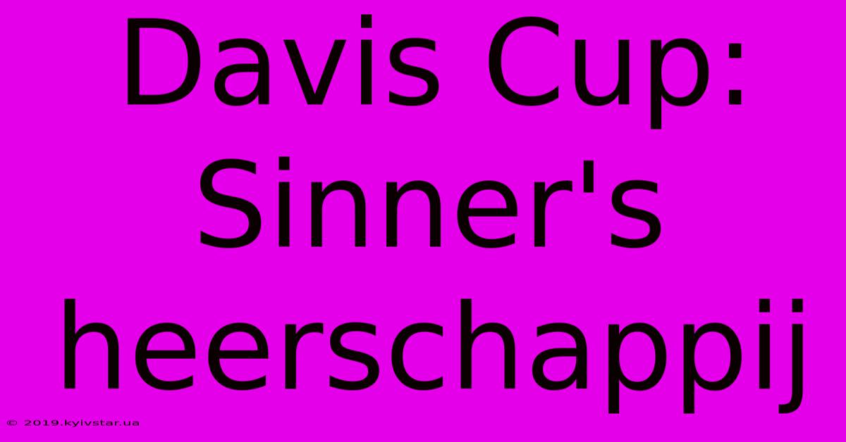 Davis Cup: Sinner's Heerschappij