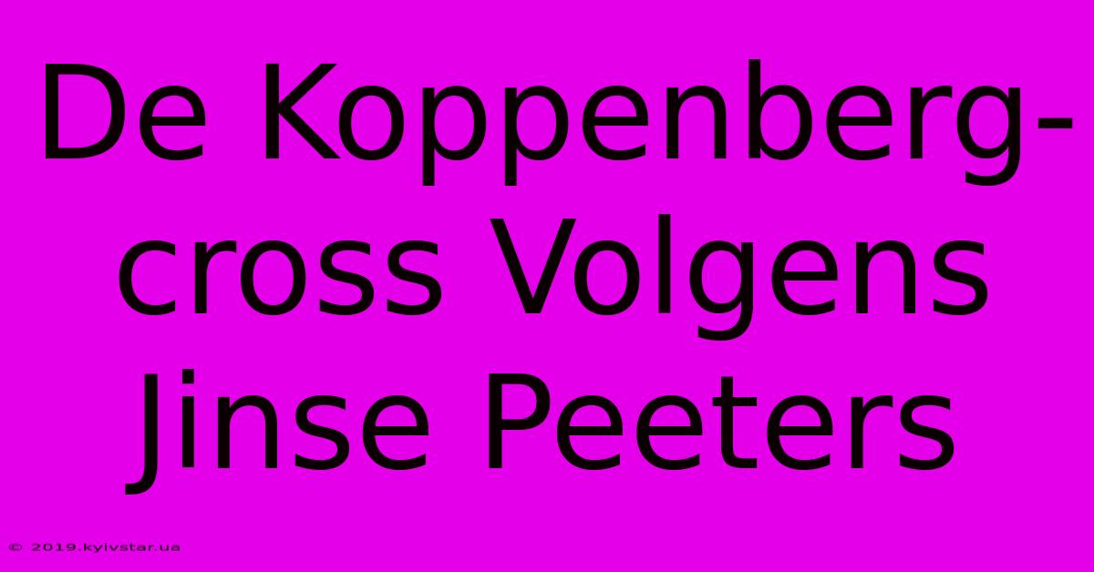 De Koppenberg-cross Volgens Jinse Peeters 