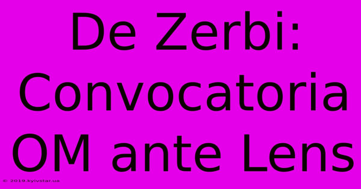 De Zerbi: Convocatoria OM Ante Lens