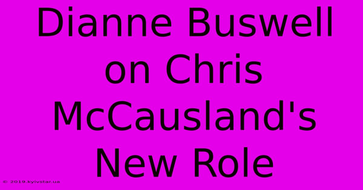 Dianne Buswell On Chris McCausland's New Role