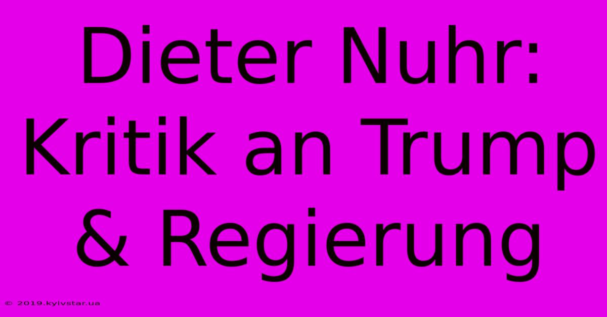 Dieter Nuhr: Kritik An Trump & Regierung