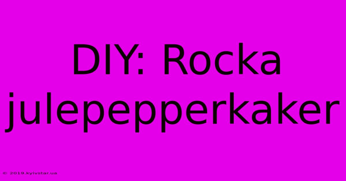 DIY: Rocka Julepepperkaker