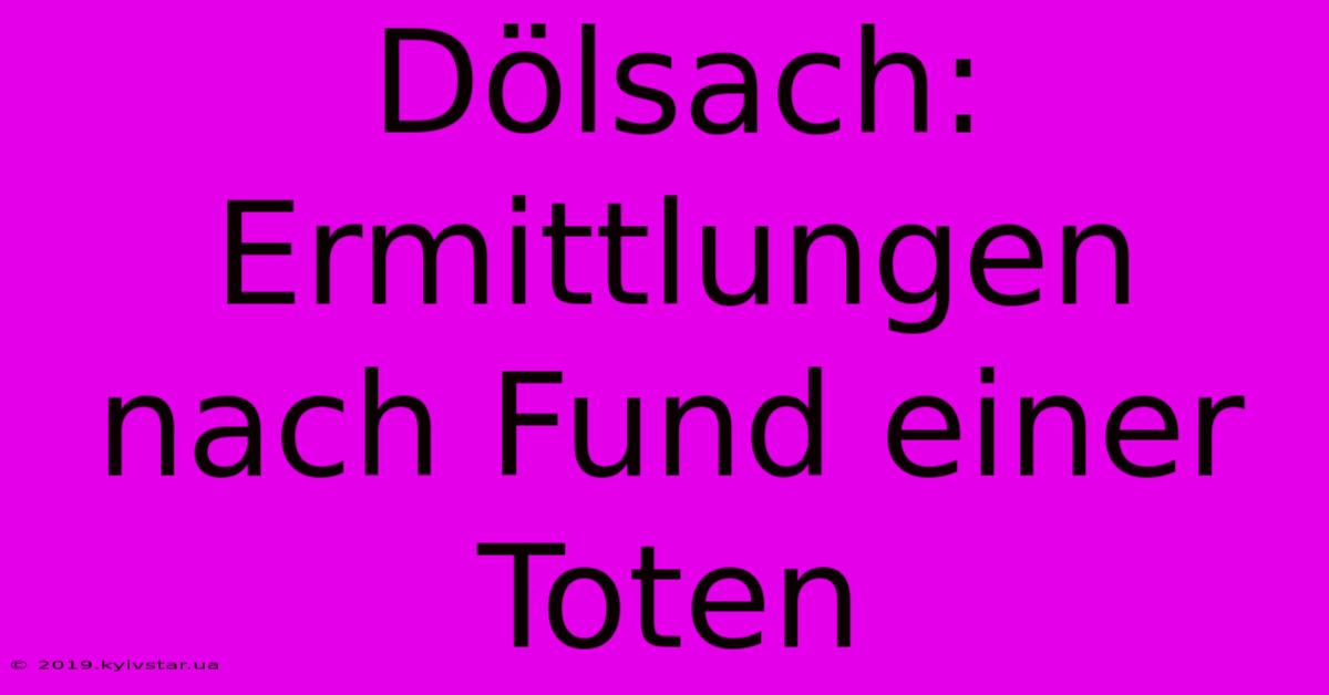 Dölsach: Ermittlungen Nach Fund Einer Toten