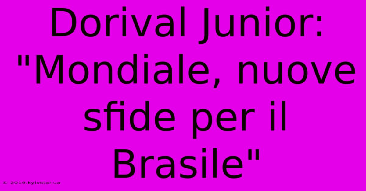 Dorival Junior: 