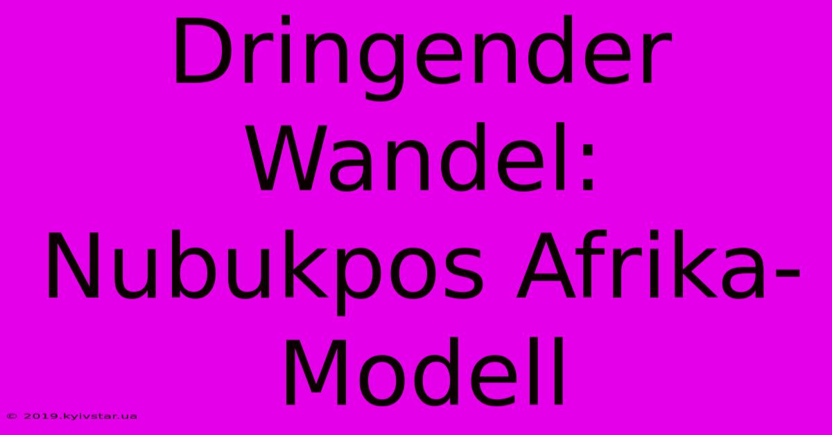 Dringender Wandel: Nubukpos Afrika-Modell