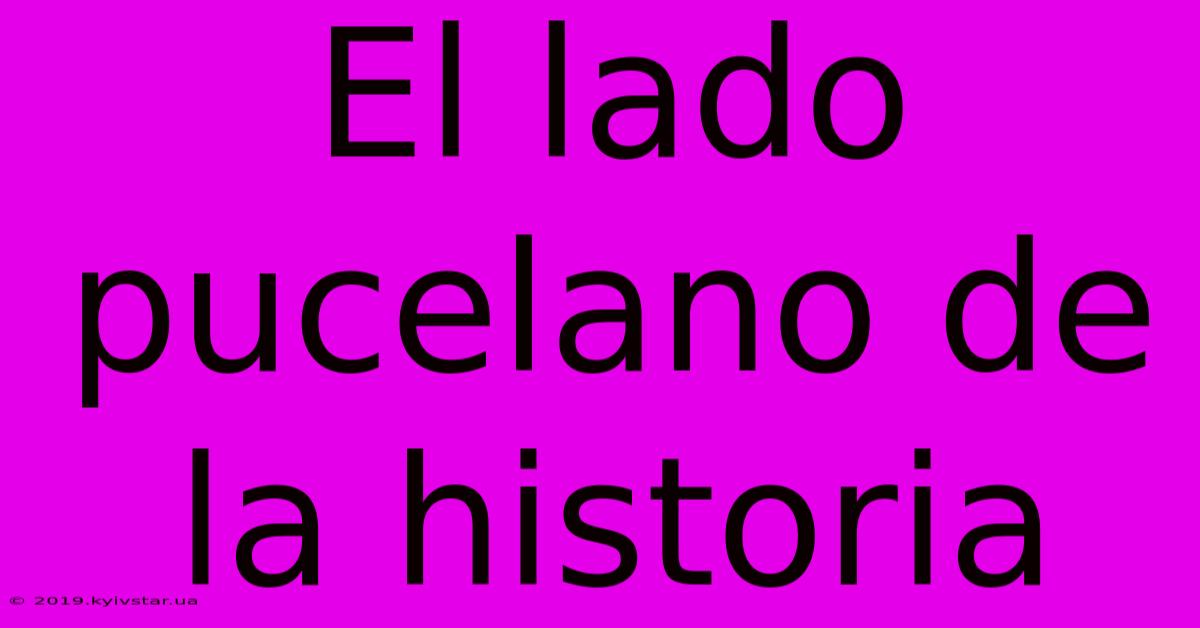 El Lado Pucelano De La Historia