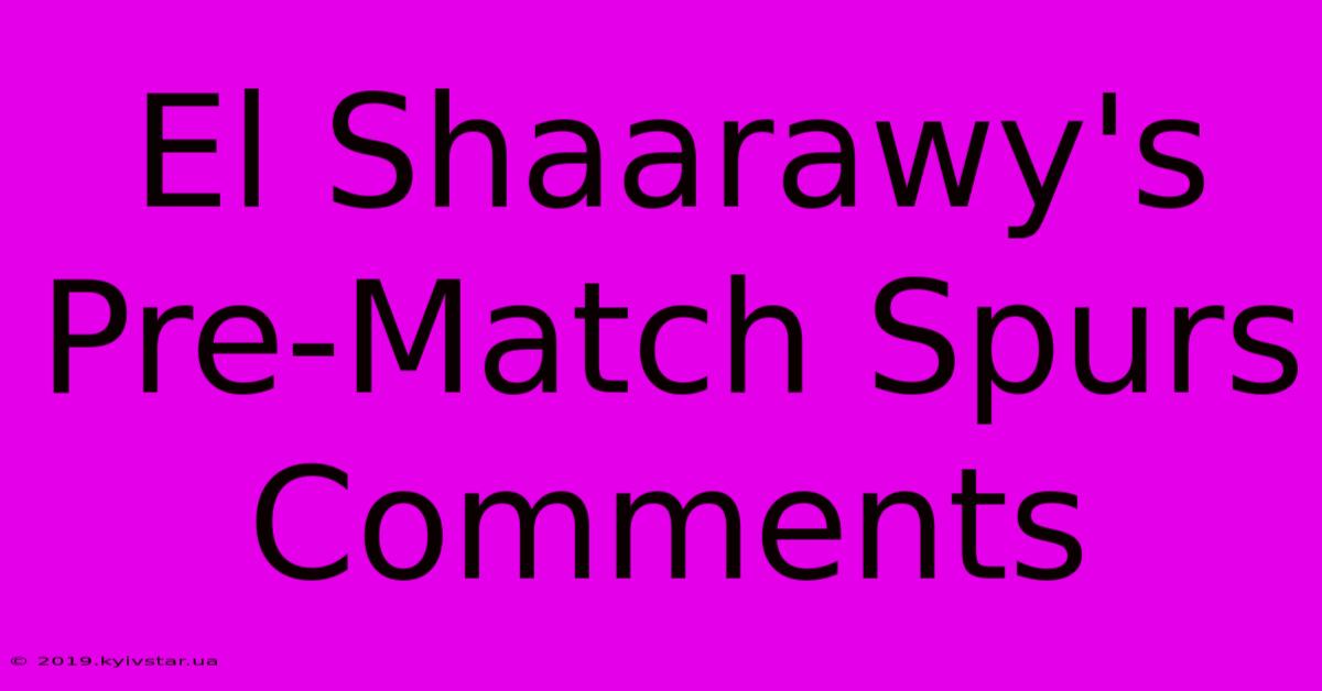 El Shaarawy's Pre-Match Spurs Comments