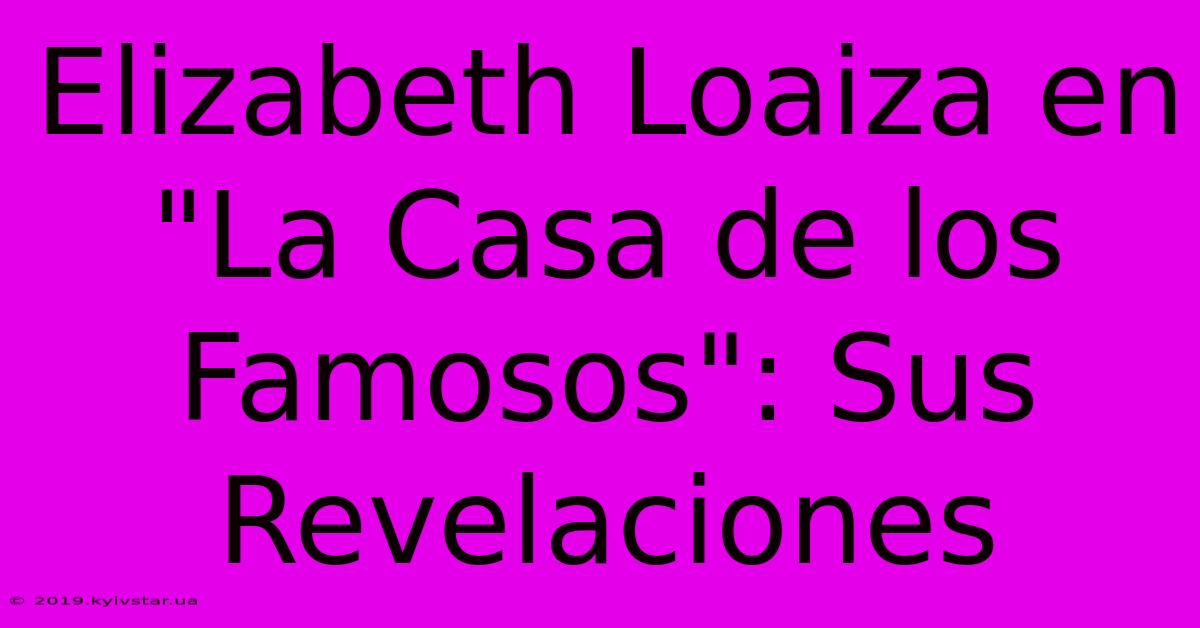 Elizabeth Loaiza En 