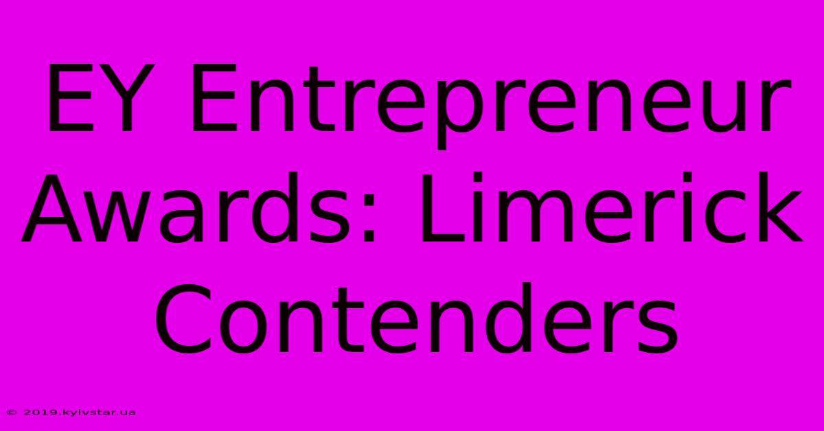 EY Entrepreneur Awards: Limerick Contenders