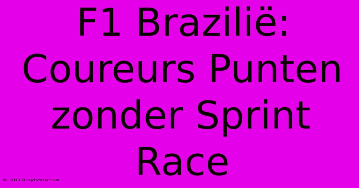 F1 Brazilië: Coureurs Punten Zonder Sprint Race