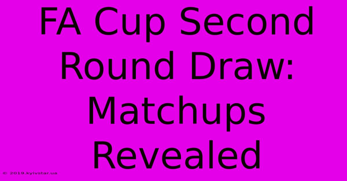 FA Cup Second Round Draw: Matchups Revealed