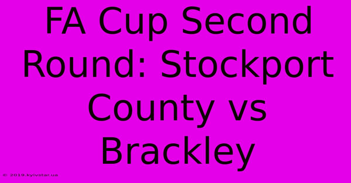 FA Cup Second Round: Stockport County Vs Brackley