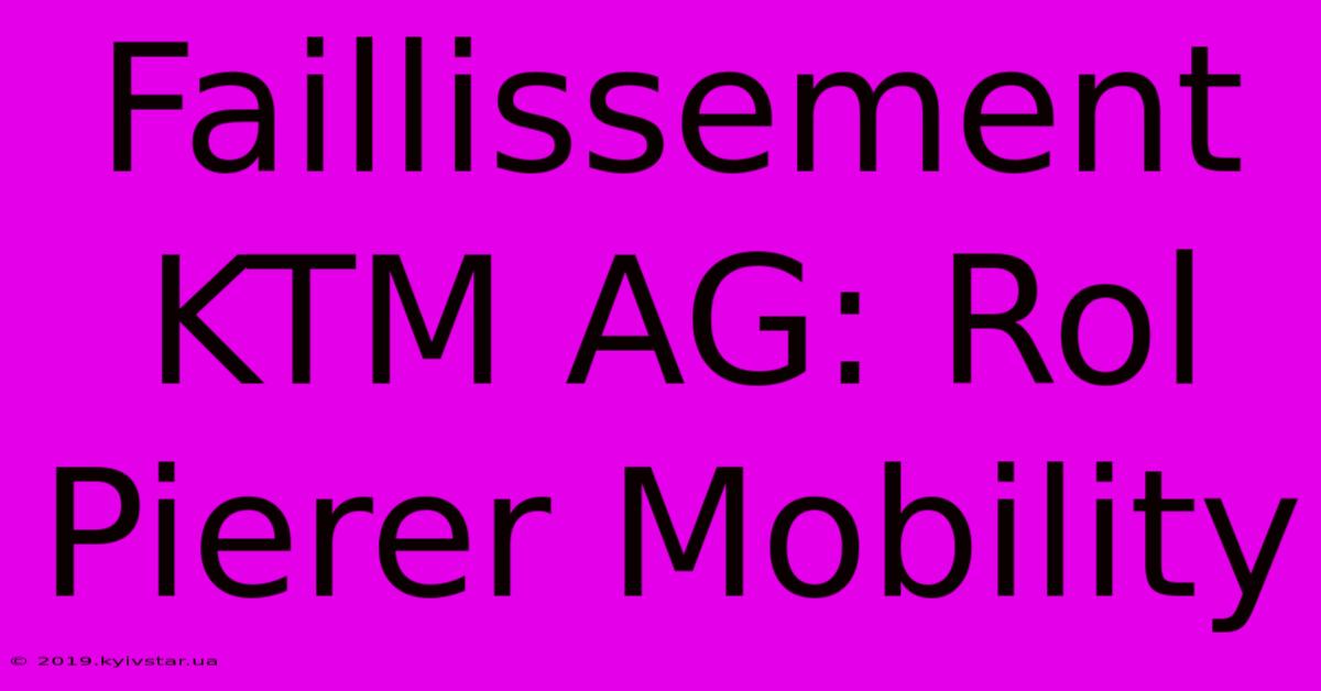 Faillissement KTM AG: Rol Pierer Mobility