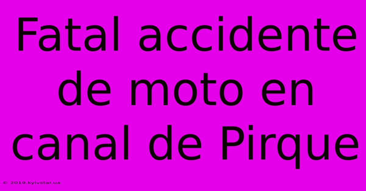 Fatal Accidente De Moto En Canal De Pirque