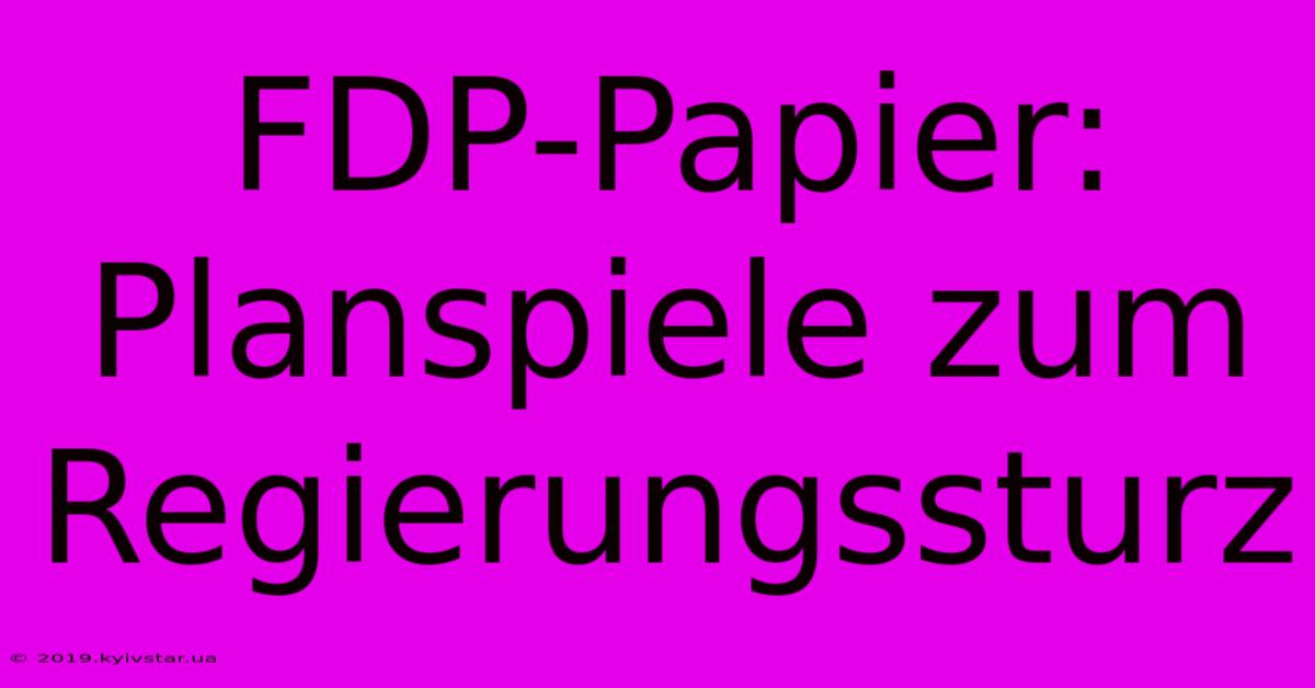 FDP-Papier: Planspiele Zum Regierungssturz