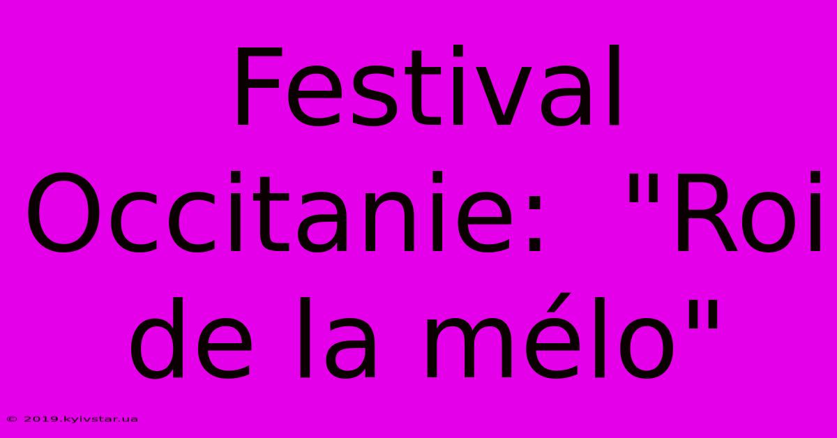 Festival Occitanie:  