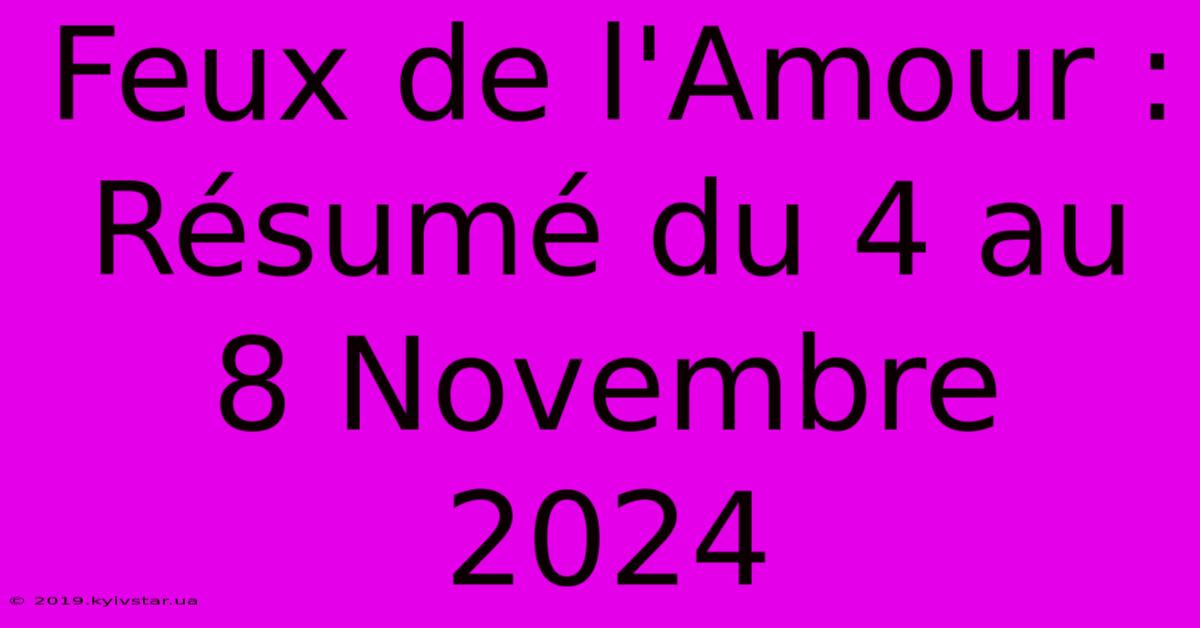 Feux De L'Amour : Résumé Du 4 Au 8 Novembre 2024