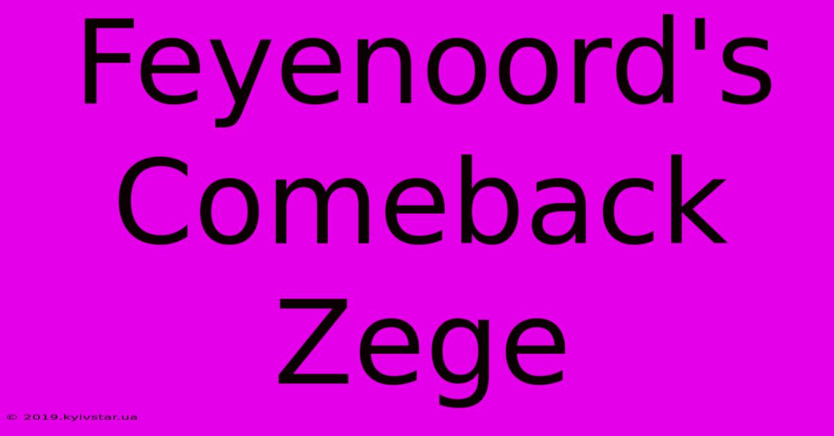 Feyenoord's Comeback Zege