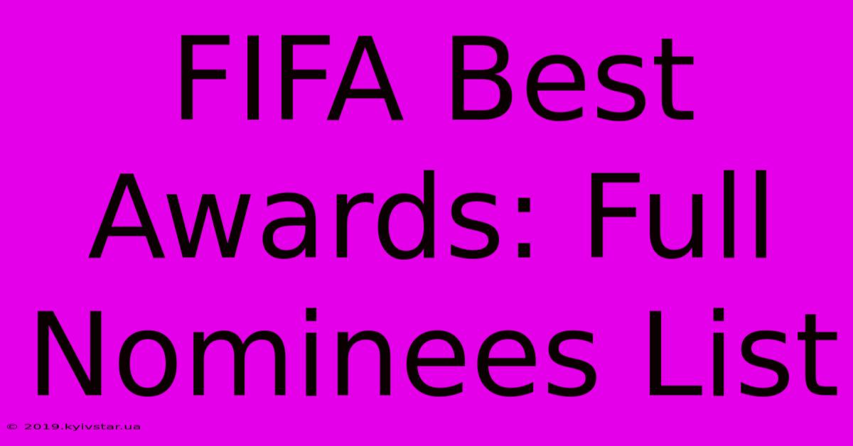 FIFA Best Awards: Full Nominees List