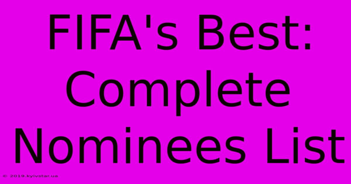 FIFA's Best: Complete Nominees List