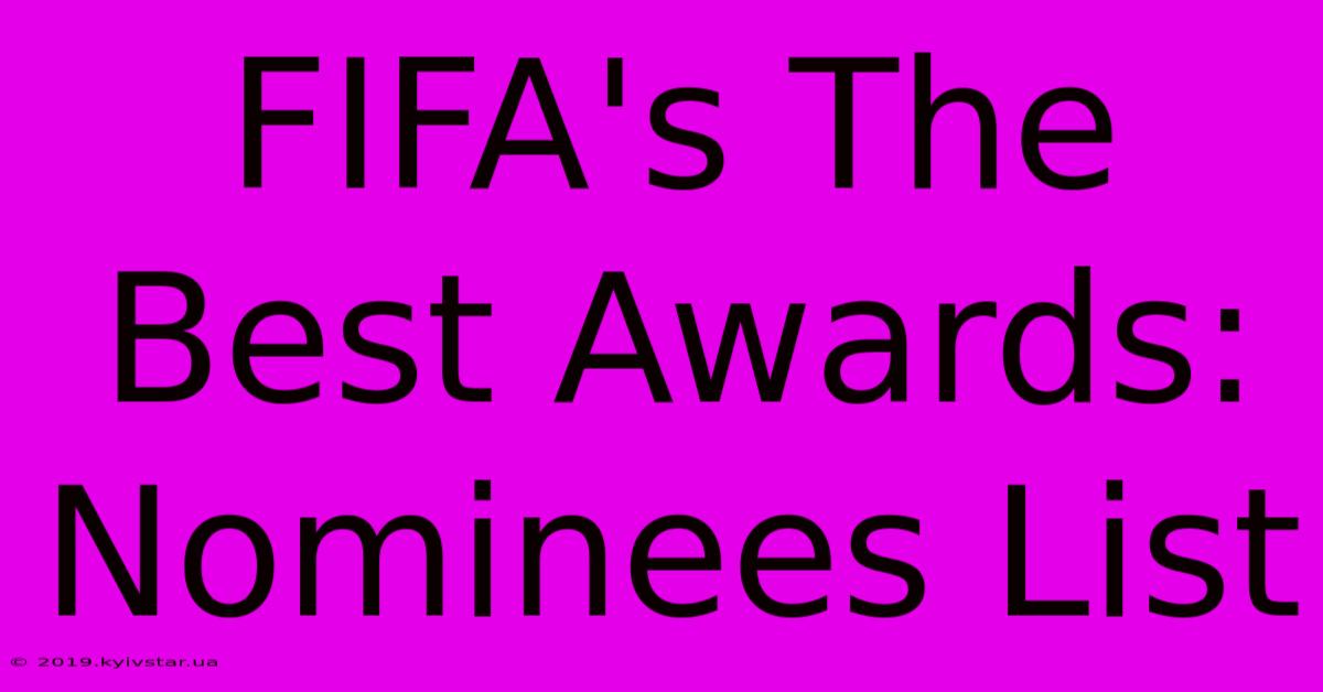 FIFA's The Best Awards: Nominees List