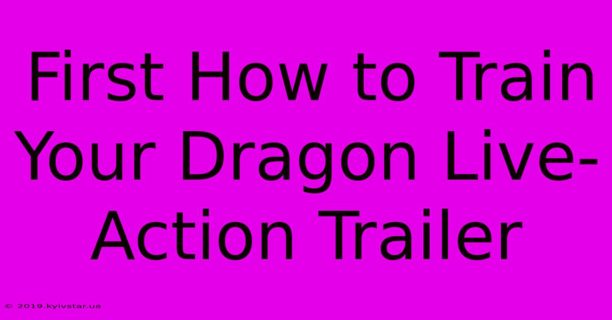 First How To Train Your Dragon Live-Action Trailer