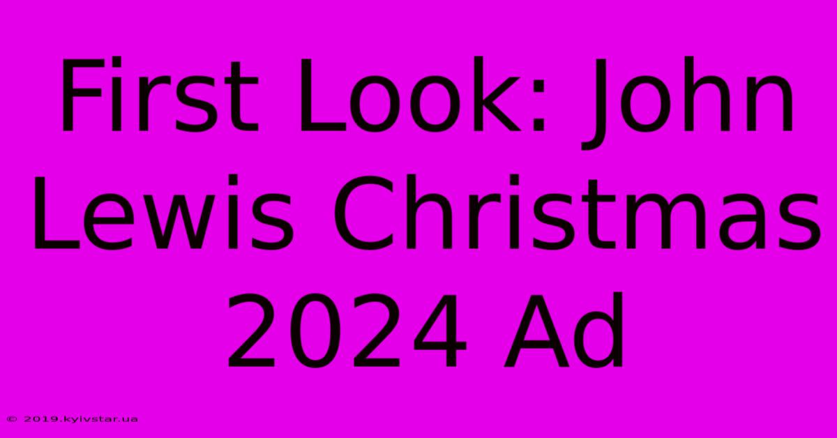 First Look: John Lewis Christmas 2024 Ad