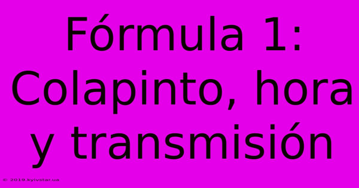 Fórmula 1: Colapinto, Hora Y Transmisión