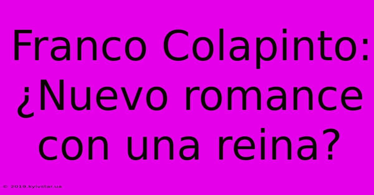 Franco Colapinto: ¿Nuevo Romance Con Una Reina?