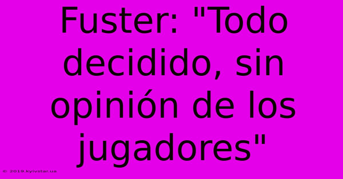 Fuster: 