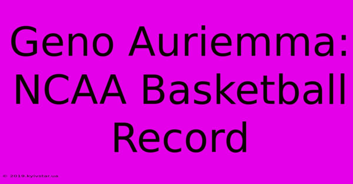 Geno Auriemma: NCAA Basketball Record