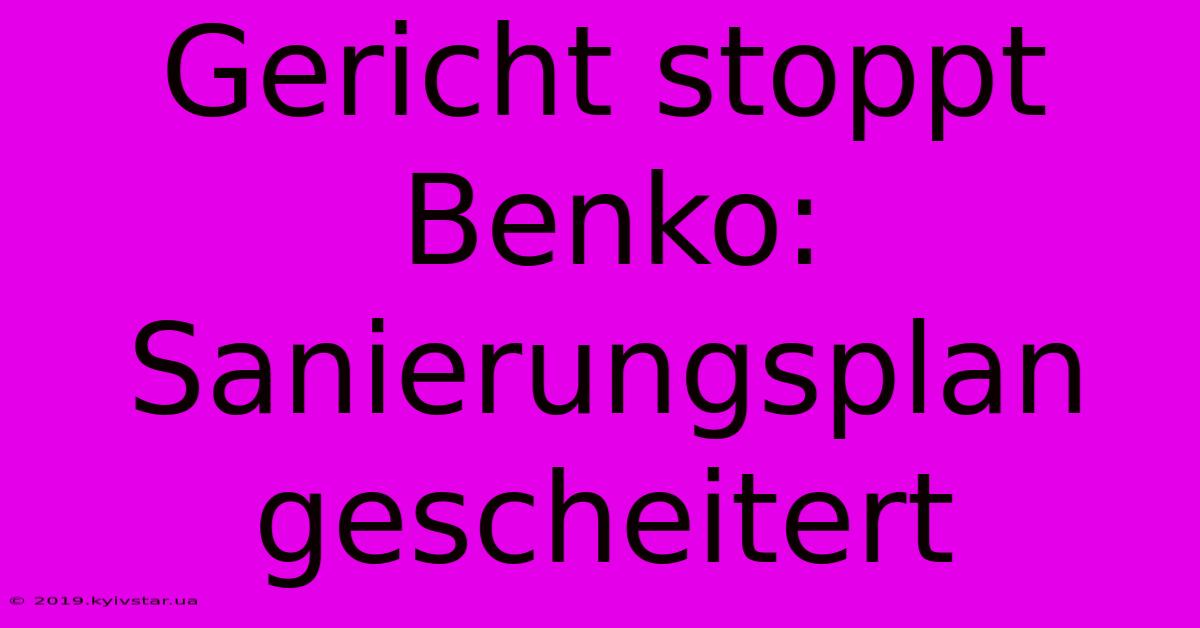 Gericht Stoppt Benko: Sanierungsplan Gescheitert