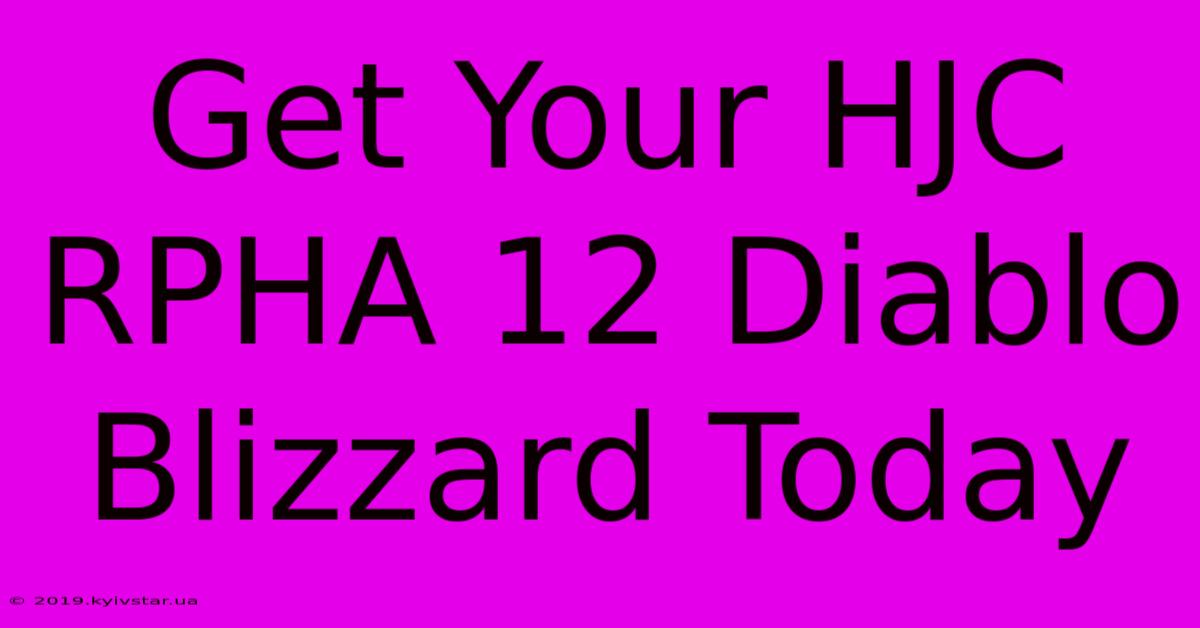 Get Your HJC RPHA 12 Diablo Blizzard Today