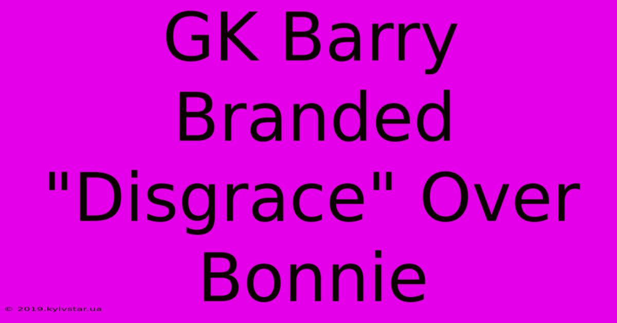 GK Barry Branded 