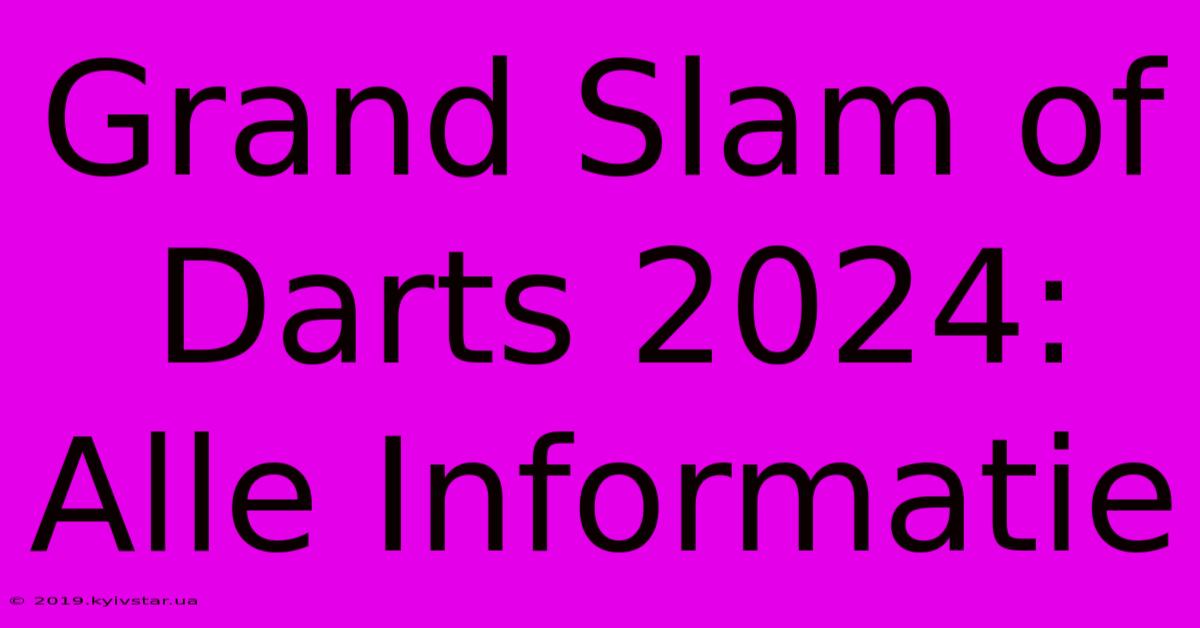 Grand Slam Of Darts 2024: Alle Informatie