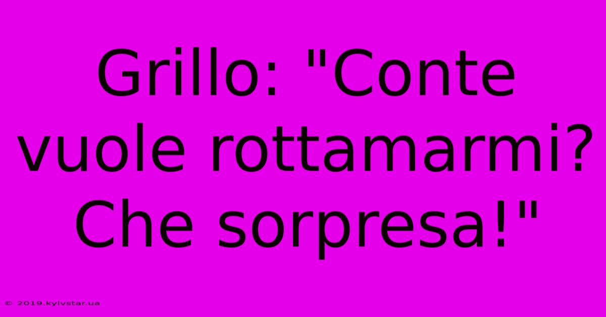 Grillo: 