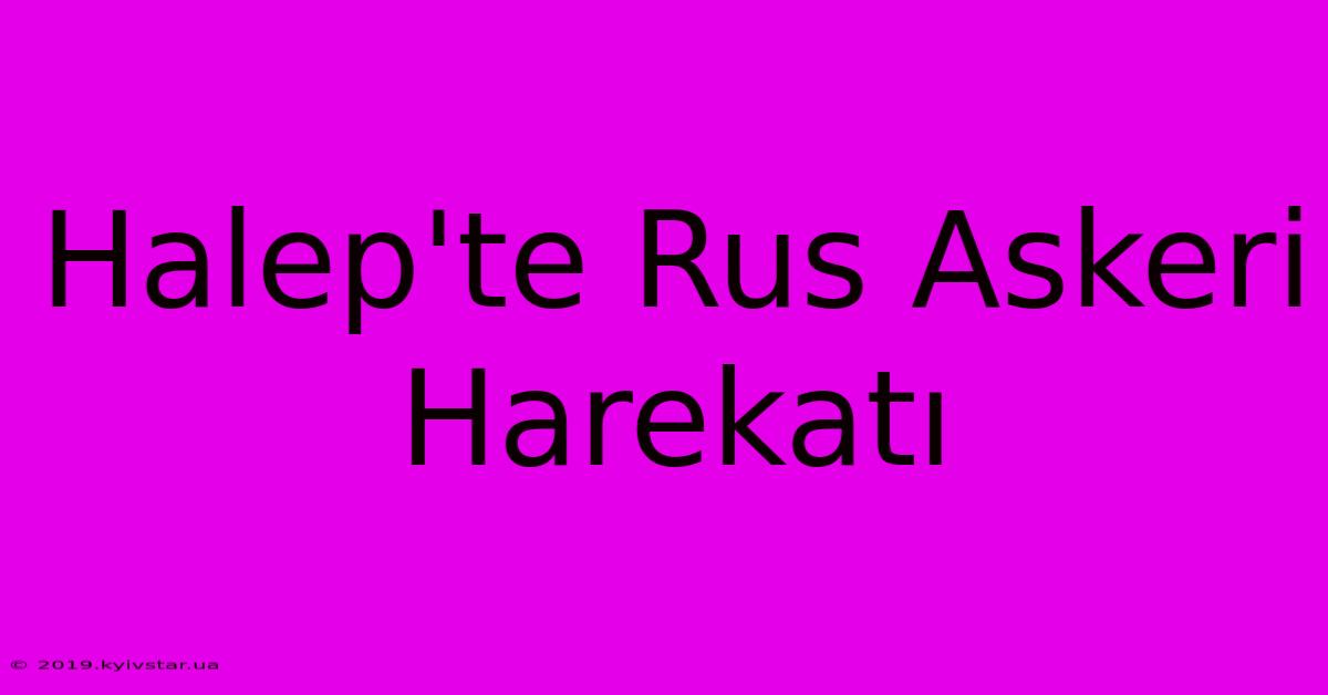 Halep'te Rus Askeri Harekatı