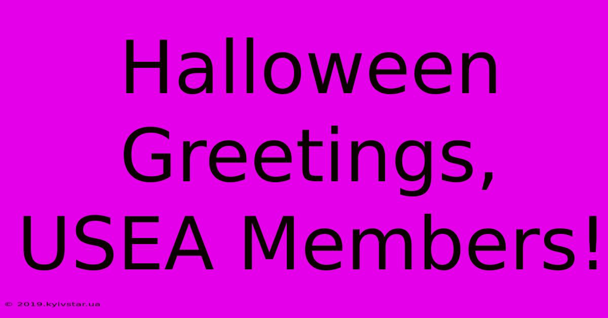 Halloween Greetings, USEA Members!