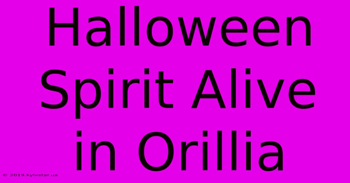 Halloween Spirit Alive In Orillia