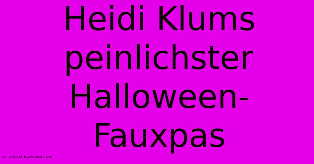 Heidi Klums Peinlichster Halloween-Fauxpas