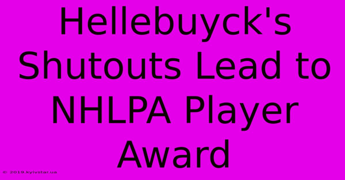 Hellebuyck's Shutouts Lead To NHLPA Player Award