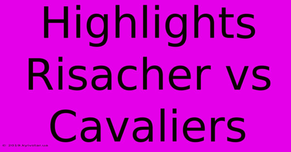 Highlights Risacher Vs Cavaliers